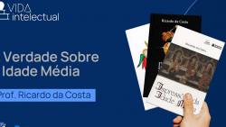 A Verdade Sobre a Idade Média | Vida Intelectual #14